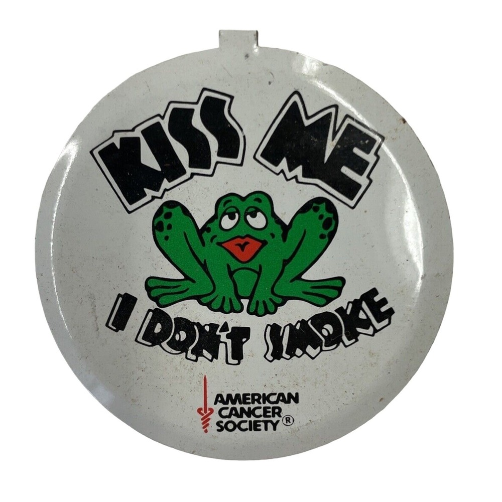 American Cancer Society Kiss Me I Don't Smoke Button Pin